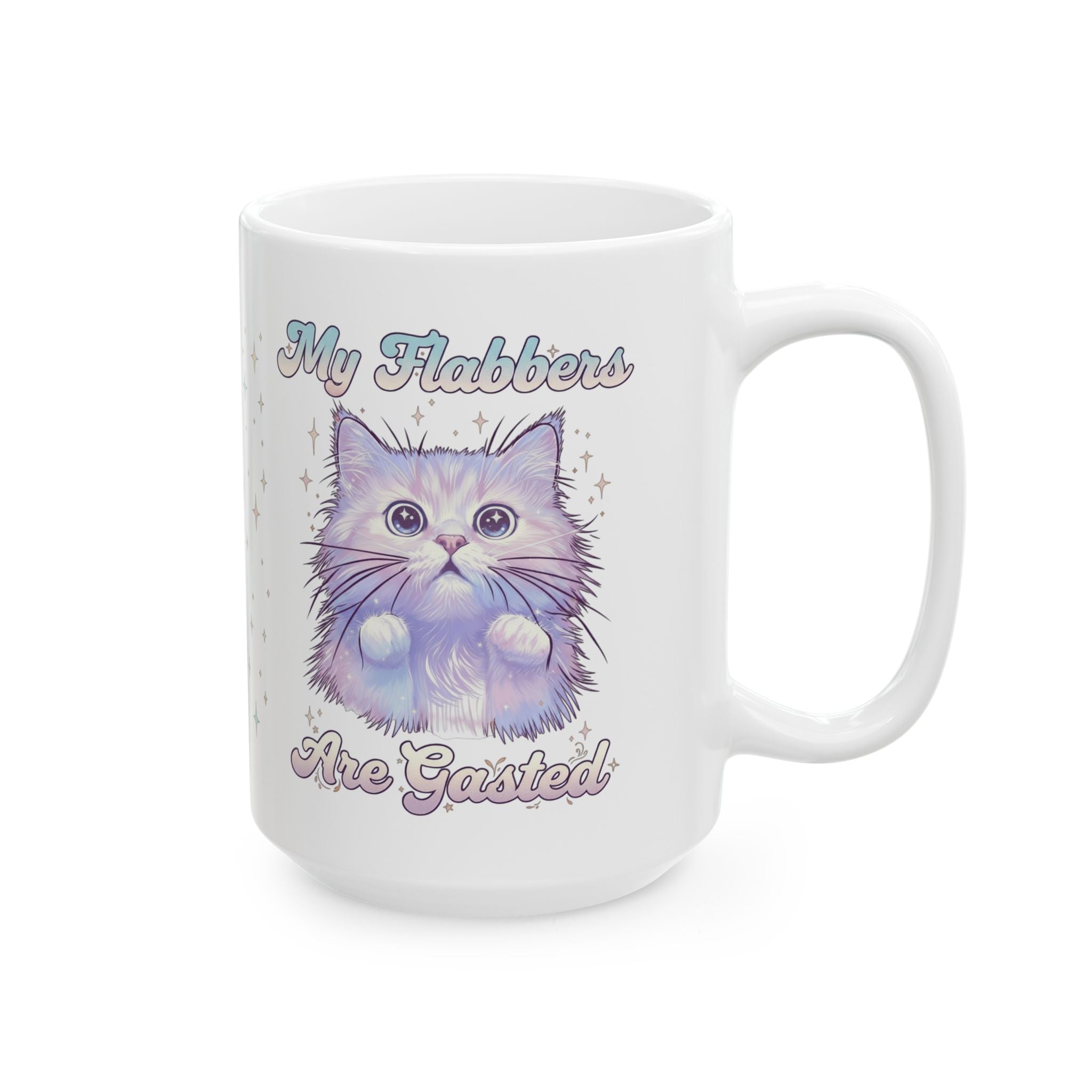 My Flabbers Are Gasted Cat Ceramic Mug — Cute Pastel Kitty Coffee Cup (11oz, 15oz)